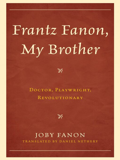 Title details for Frantz Fanon, My Brother by Joby Fanon - Available